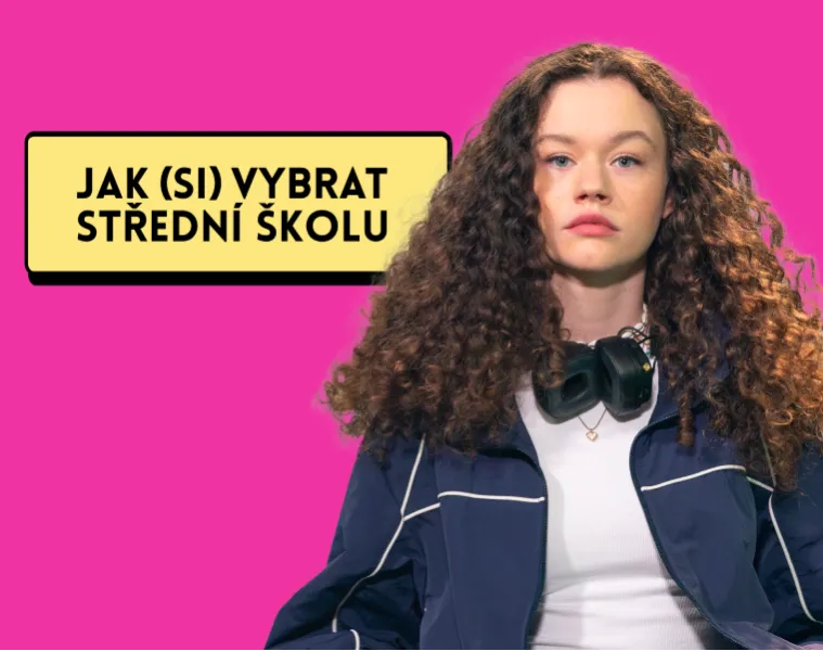 Jak (si) vybrat střední školu?