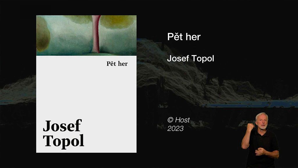 Josef Topol: Pět her