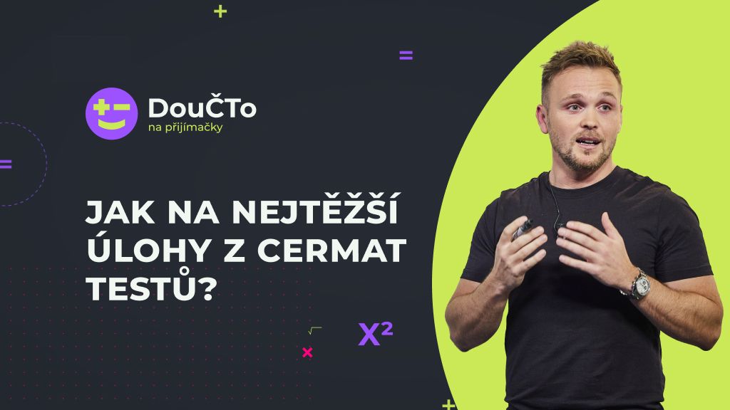 Jak na nejtěžší úlohy z CERMAT testů? | DouČTo