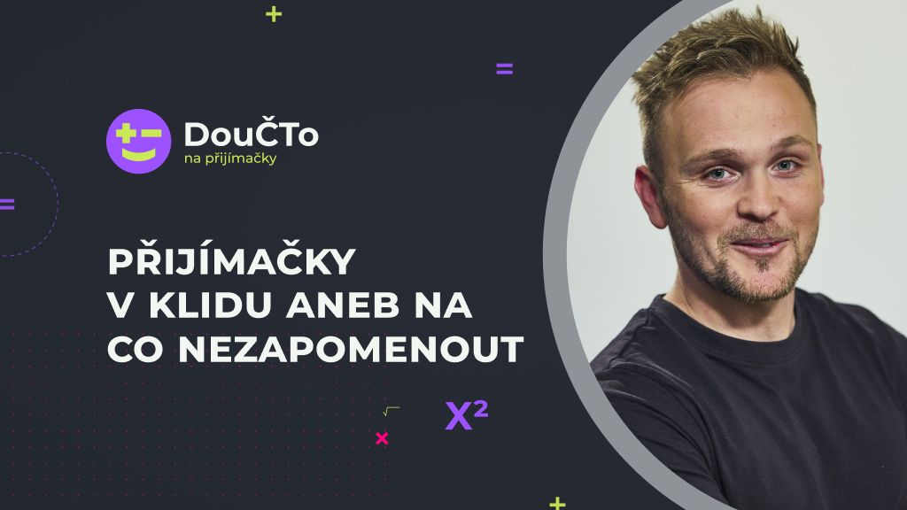 Přijímačky v klidu aneb na co nezapomenout | DouČTo
