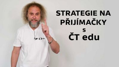 Strategie na přijímačky s ČT edu