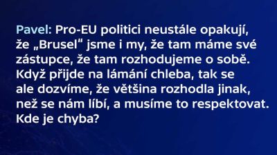 Bruselský diktát: Realita, nebo výmluva?