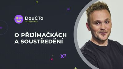 O přijímačkách a soustředění | DouČTo